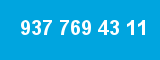 937 769 43 11